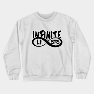 infinite lists Merch Crewneck Sweatshirt